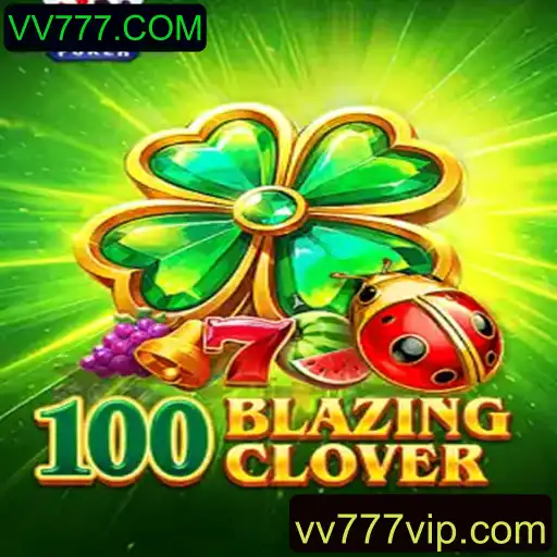 Explorando o Mundo de 100BlazingClover: Um Guia Completo