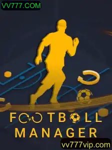 Explorando o Mundo do FootballManager e as Novidades com VV777.COM